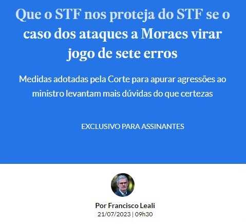 Que o STF nos proteja do STF se o caso dos ataques a Moraes virar jogo de sete erros.
