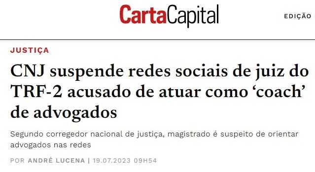 CNJ suspende redes sociais de juiz do TRF-2 acusado de atuar como ‘coach’ de advogados...